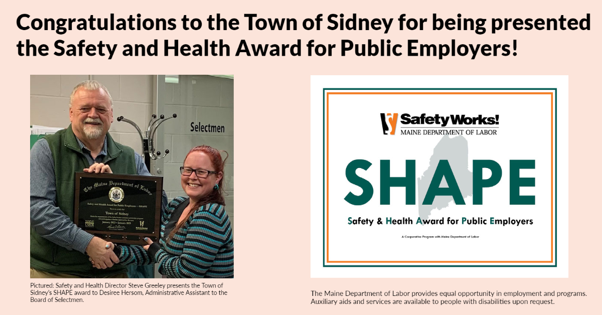 Congratulations to the Town of Sidney for being presented the Safety and Health Award for Public Employers!